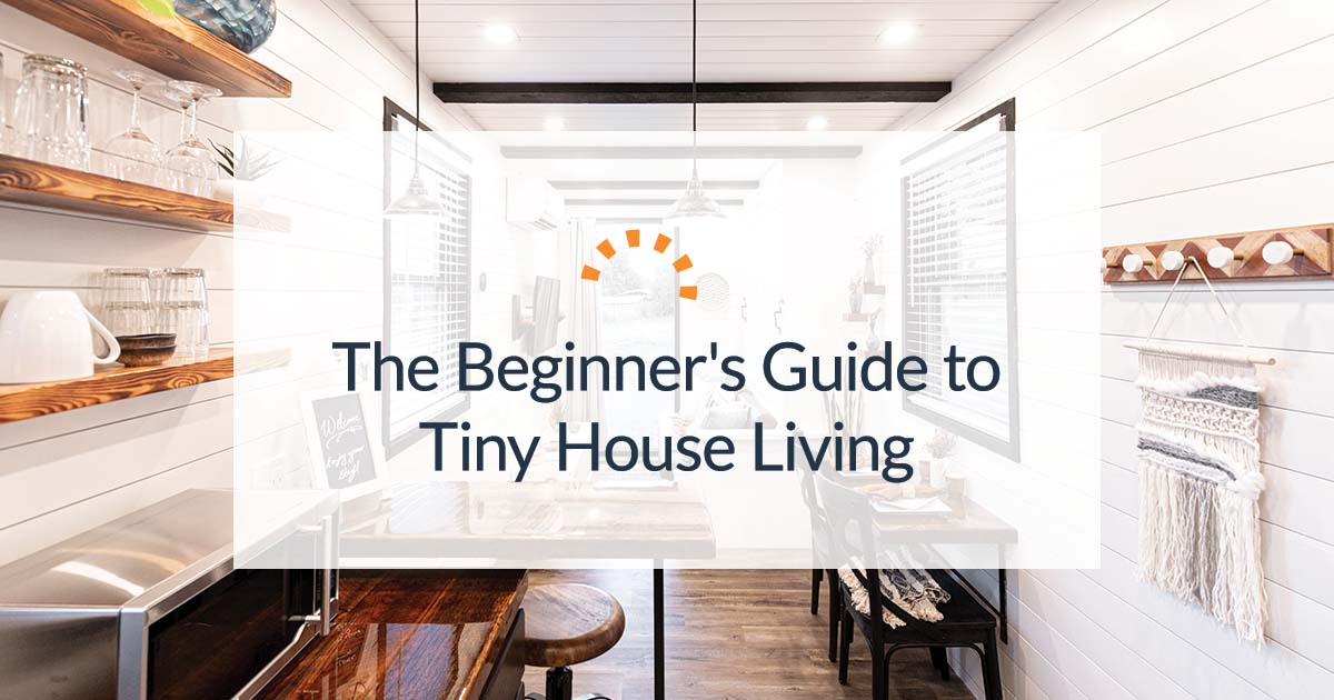 How to Start Living in a Tiny Home