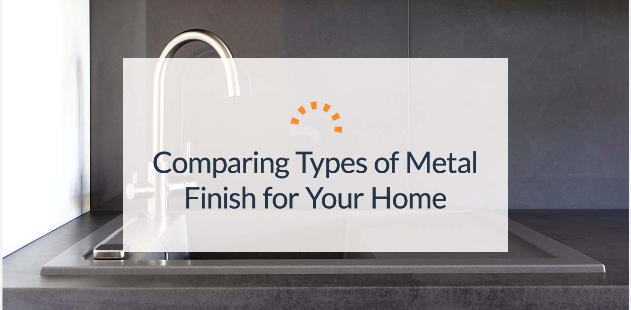 Which Type Of Metal Finish Should You Choose? | Dumpsters.com